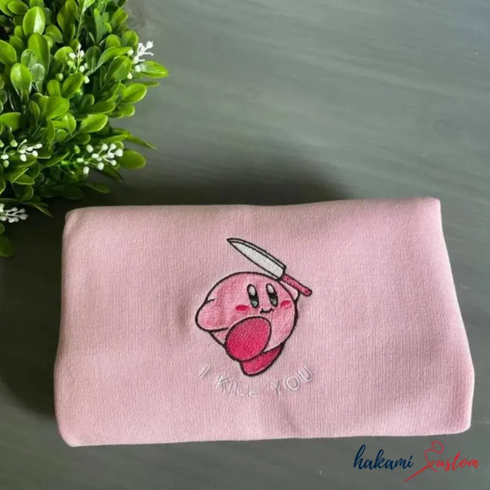 Cute Kirby I Kill You Embroidered Sweatshirt - TM