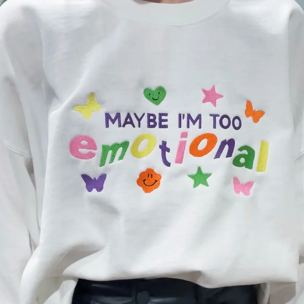 Maybe Im Too Emotional - Good 4 You Olivia Rodrigo Embroidered Sweatshirt - TM