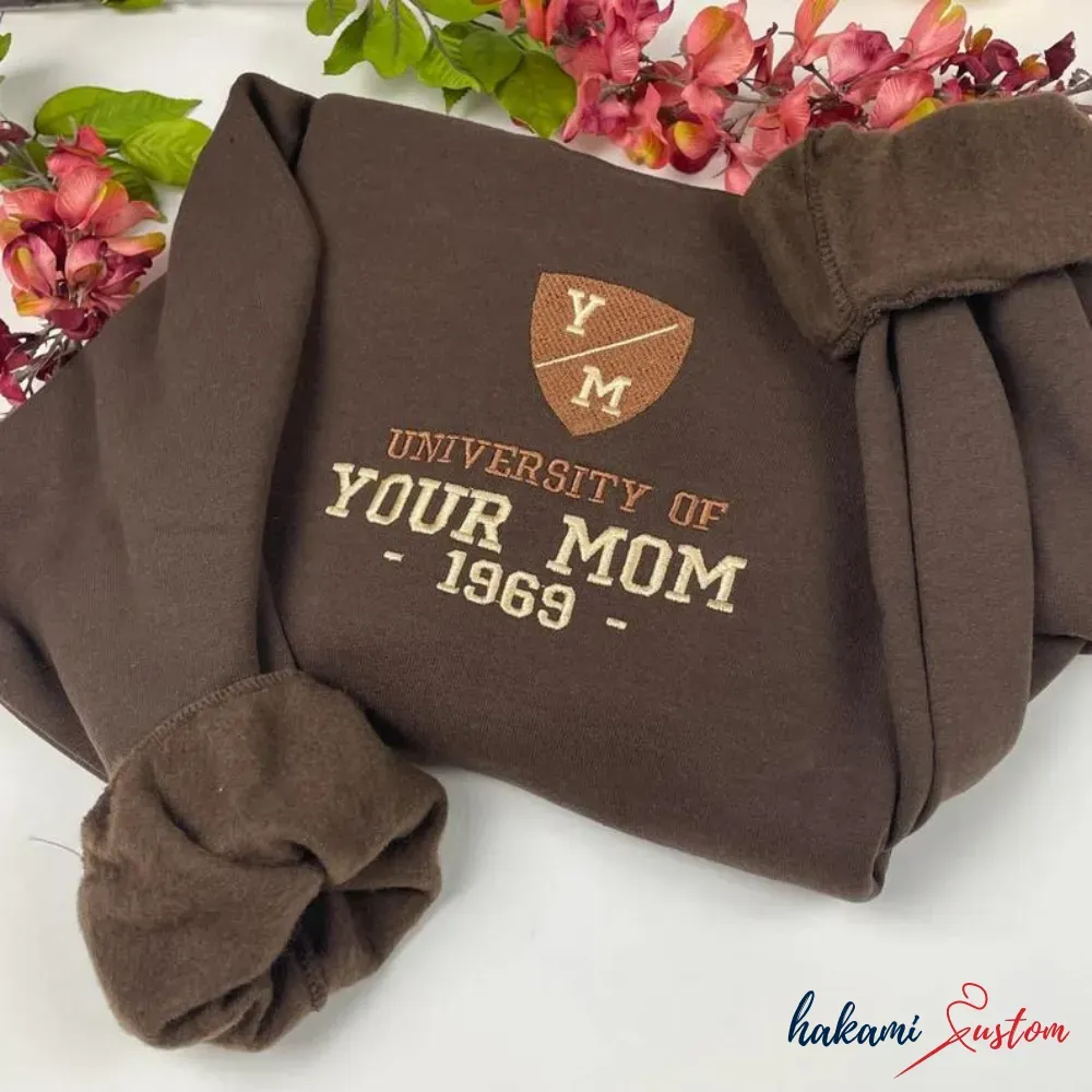 University of Your Mom Embroidered Sweatshirt